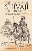 The Legacy Of SHIVAJI The Great