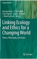 Linking Ecology and Ethics for a Changing World