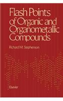 Flash Points of Organic and Organometallic Compounds