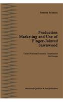 Production, Marketing and Use of Finger-Jointed Sawnwood