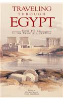 Traveling Through Egypt: From 450 B.C. to the Twentieth Century