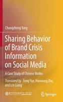 Sharing Behavior of Brand Crisis Information on Social Media