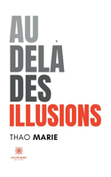 Au-delà des illusions