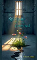 Spiritual Within The Criminal