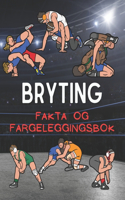 Bryting fakta og fargeleggingsbok: Aktivitetsbok for barn i alderen 2 til 12 år