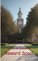 Walter the Educator's Reward School: A Thought-Provoking Collectible Short Story