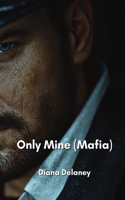 Only Mine (Mafia)