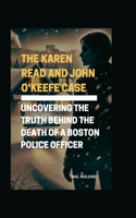 The Karen Read and John O'Keefe Case