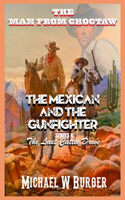 Man from Choctaw - The Mexican and the Gunfighter