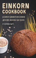 Einkorn Cookbook