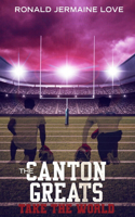 Canton Greats Take The World