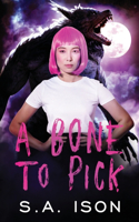 A Bone to Pick: (The Wilder Side of)