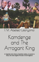 Kamdenge and The Arrogant King