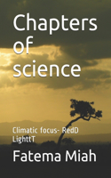 Chapters of science: Climatic focus- RedD LighttT(1 Redd Lighttt)