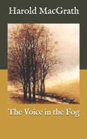 The Voice in the Fog