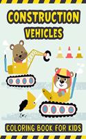 Construction Vehicles Coloring Book For Kids