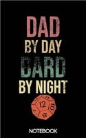 Dad by Day Bard by Night Notebook (100 pages)