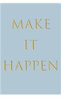 Make It Happen Notebook