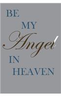 Be My Angel in Heaven