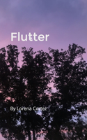 Flutter: a collection of poetry and prose