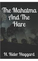 The Mahatma And The Hare