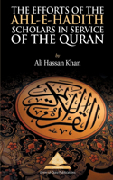 Efforts of the Ahl-e-Hadith Scholars in Service of the Quran