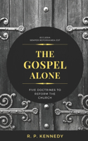 The Gospel Alone