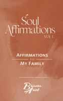 Soul Affirmations Vol I