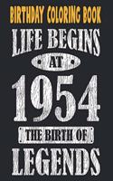 Birthday Coloring Book For Adults Life Begins At 1954 The Birth Of Legends