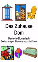 Deutsch-Slowenisch Das Zuhause / Dom Zweisprachiges Bildwörterbuch für Kinder