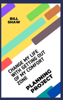 Change My Life with Getting Out of My Comfort Zone