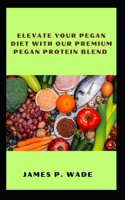 Elevate Your Pegan Diet with Our Premium Pegan Protein Blend