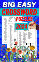 Big Easy Crossword Puzzles 2024: Crossword Puzzles With Solutions For Adults, Teens & Seniors