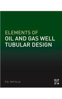 Elements of Oil and Gas Well Tubular Design