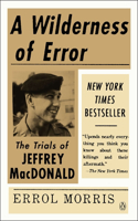 A Wilderness of Error: The Trials of Jeffrey MacDonald(English)