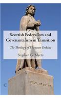 Scottish Federalism and Covenantalism in Transition