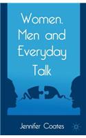Women, Men and Everyday Talk