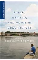 Place, Writing, and Voice in Oral History