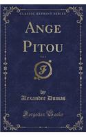 Ange Pitou, Vol. 1 (Classic Reprint)