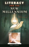 Literacy for the New Millennium [4 Volumes]