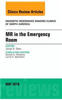 MR in the Emergency Room, an Issue of Magnetic Resonance Imaging Clinics of North America: Volume 24-2