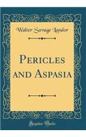 Pericles and Aspasia (Classic Reprint)