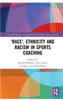 'Race', Ethnicity and Racism in Sports Coaching