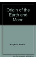 Origin of the Earth and Moon