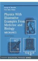Physics with Illustrative Examples from Medicine and Biology