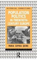 Population Politics in Twentieth Century Europe