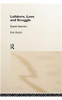 Lefebvre, Love and Struggle