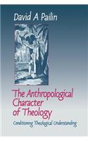 Anthropological Character of Theology