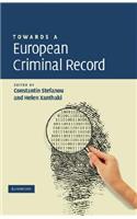 Towards a European Criminal Record