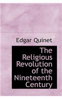 The Religious Revolution of the Nineteenth Century